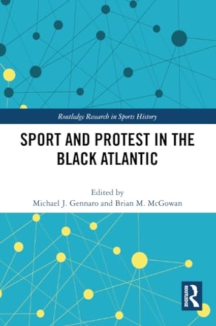 Sport and Protest in the Black Atlantic, Paperback / softback Book