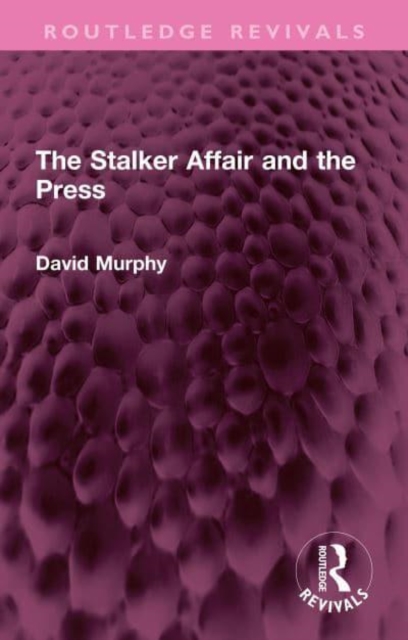 The Stalker Affair and the Press, Hardback Book