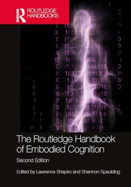 The Routledge Handbook of Embodied Cognition, Hardback Book