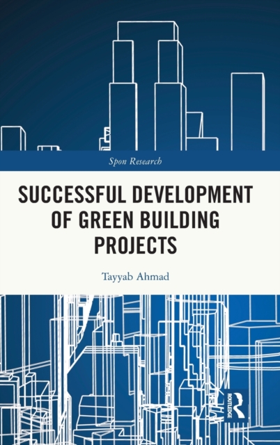 Successful Development of Green Building Projects, Hardback Book