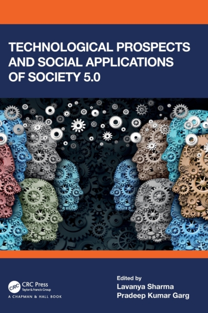 Technological Prospects and Social Applications of Society 5.0, Hardback Book