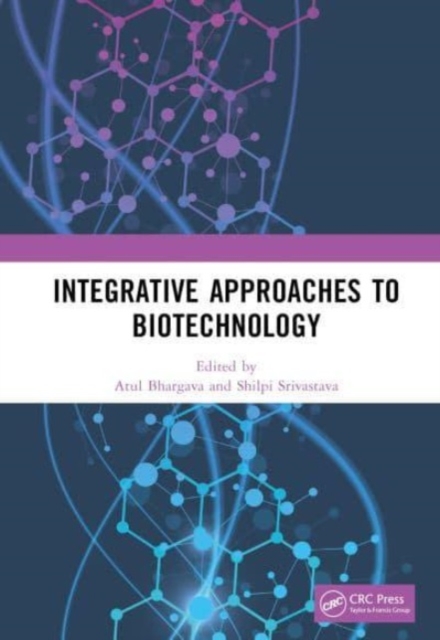 Integrative Approaches to Biotechnology, Hardback Book