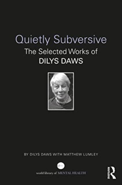 Quietly Subversive : The Selected Works of Dilys Daws, Paperback / softback Book