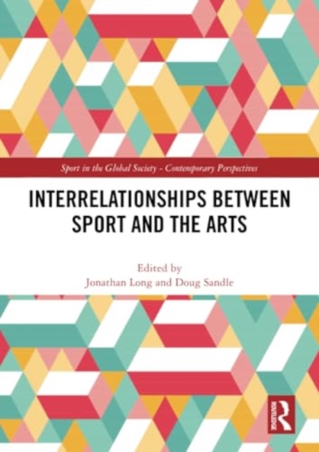 Interrelationships Between Sport and the Arts, Paperback / softback Book