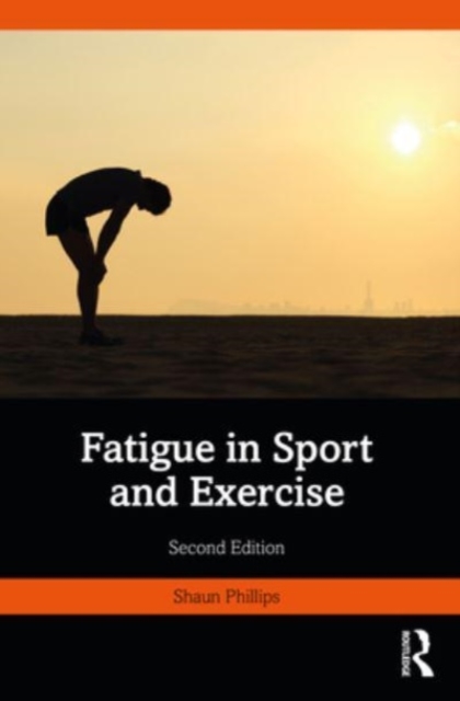 Fatigue in Sport and Exercise, Paperback / softback Book