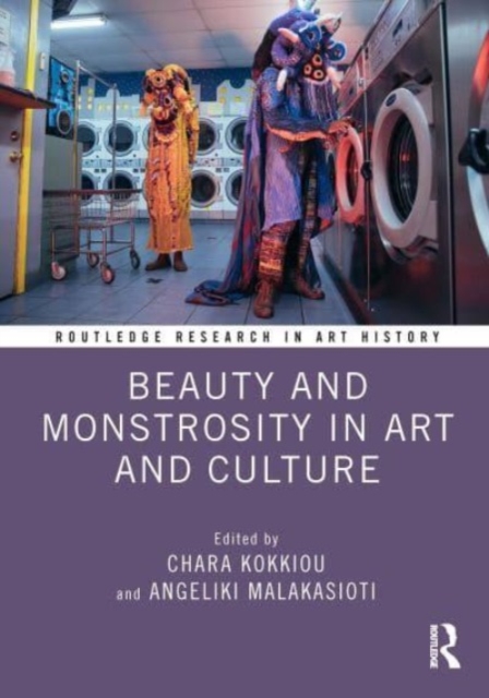 Beauty and Monstrosity in Art and Culture, Hardback Book