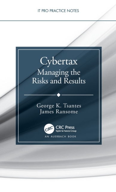 Cybertax : Managing the Risks and Results, Hardback Book