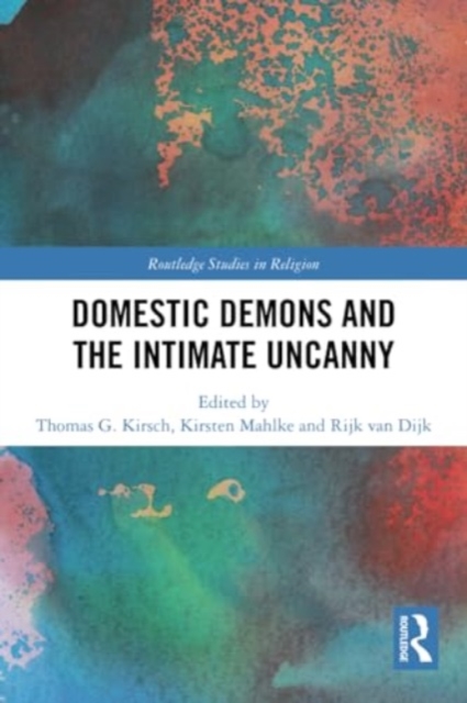Domestic Demons and the Intimate Uncanny, Paperback / softback Book