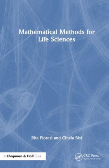 Mathematical Methods for Life Sciences, Hardback Book