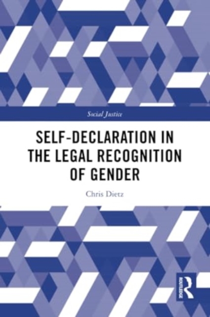 Self-Declaration in the Legal Recognition of Gender, Paperback / softback Book