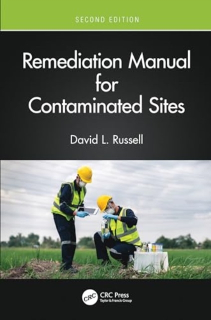 Remediation Manual for Contaminated Sites, Hardback Book