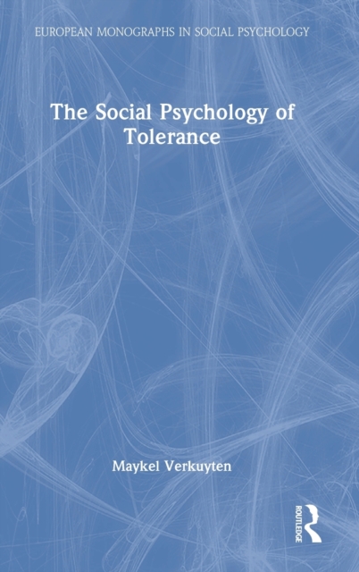The Social Psychology of Tolerance, Hardback Book