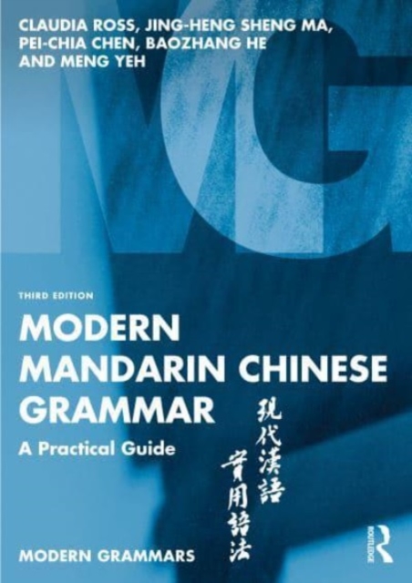 Modern Mandarin Chinese Grammar : A Practical Guide, Paperback / softback Book