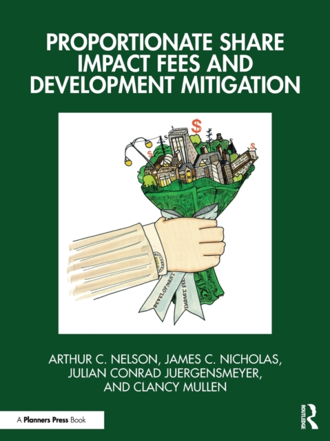 Proportionate Share Impact Fees and Development Mitigation, Paperback / softback Book