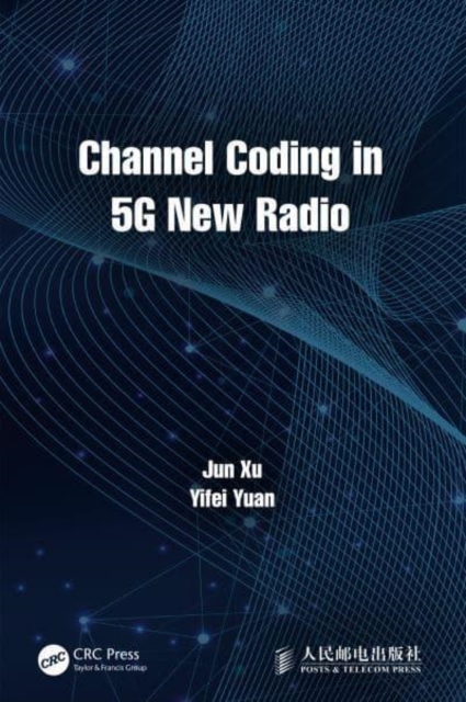 Channel Coding in 5G New Radio, Hardback Book