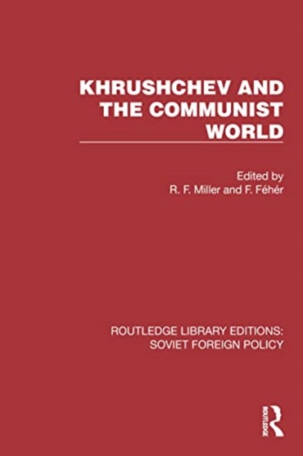 Khrushchev and the Communist World, Paperback / softback Book