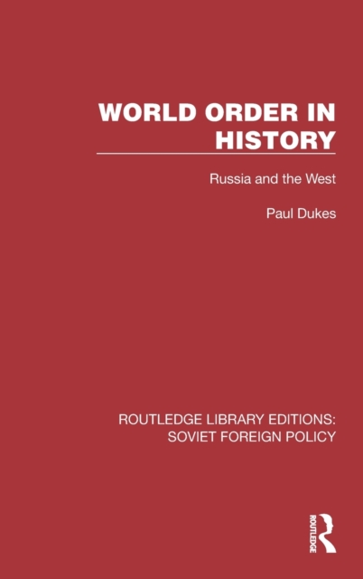 World Order in History : Russia and the West, Hardback Book