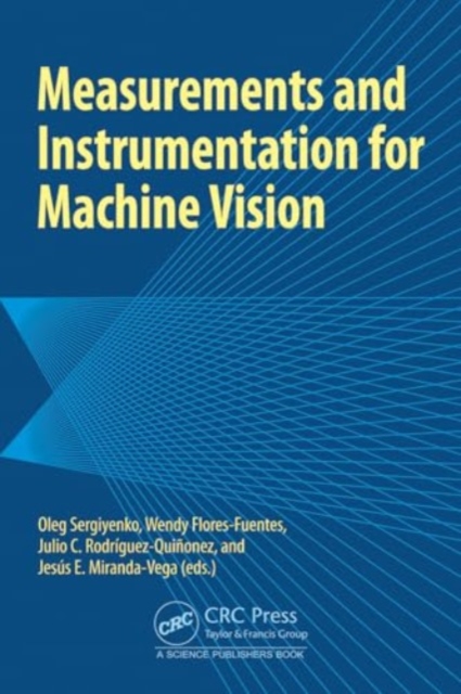 Measurements and Instrumentation for Machine Vision, Hardback Book