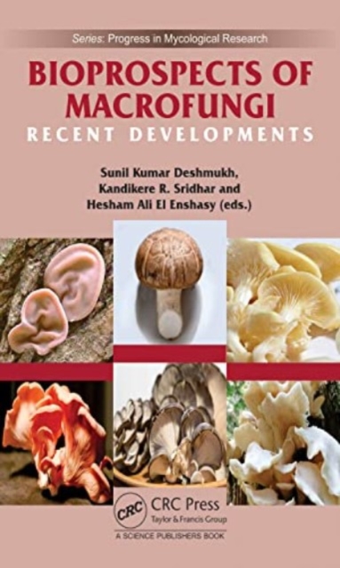 Bioprospects of Macrofungi : Recent Developments, Hardback Book