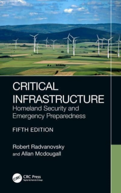 Critical Infrastructure : Homeland Security and Emergency Preparedness, Hardback Book