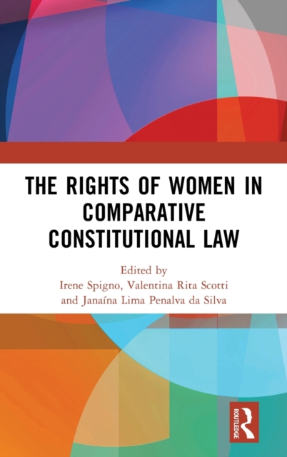 The Rights of Women in Comparative Constitutional Law, Hardback Book