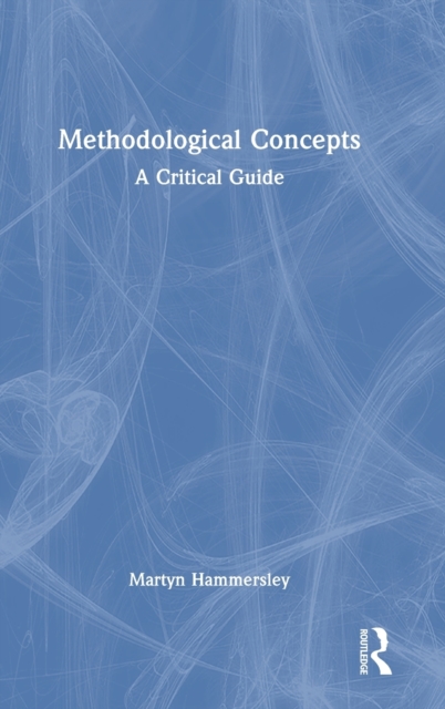 Methodological Concepts : A Critical Guide, Hardback Book
