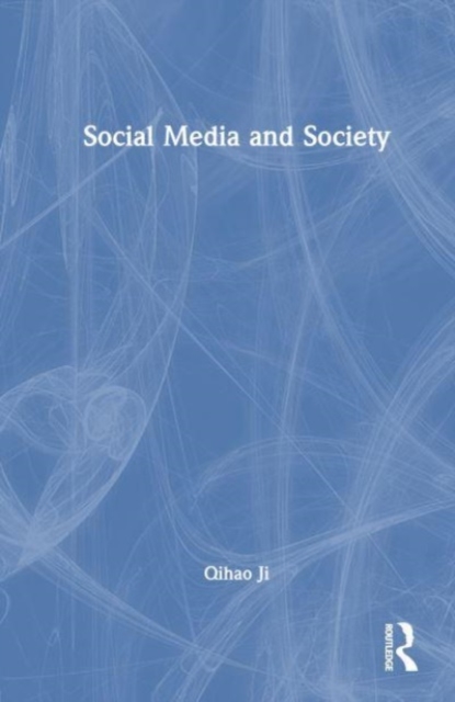 Social Media and Society, Hardback Book