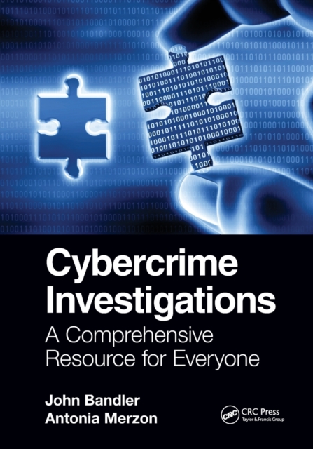 Cybercrime Investigations : A Comprehensive Resource for Everyone, Paperback / softback Book