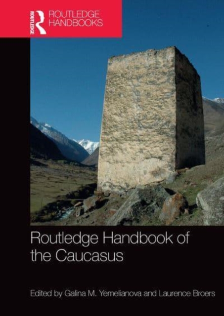 Routledge Handbook of the Caucasus, Paperback / softback Book