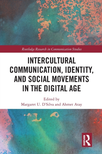 Intercultural Communication, Identity, and Social Movements in the Digital Age, Paperback / softback Book