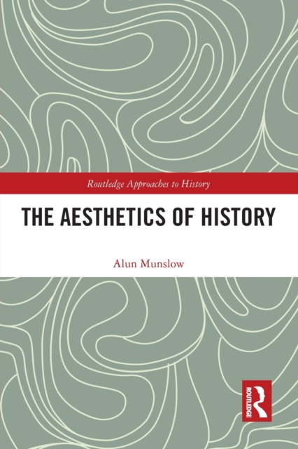 The Aesthetics of History, Paperback / softback Book