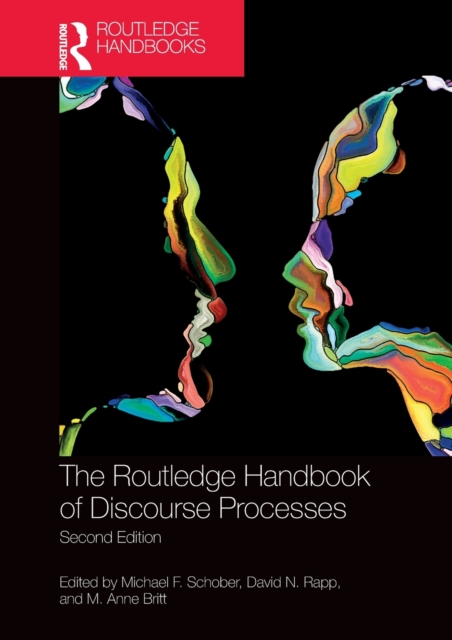 The Routledge Handbook of Discourse Processes : Second Edition, Paperback / softback Book