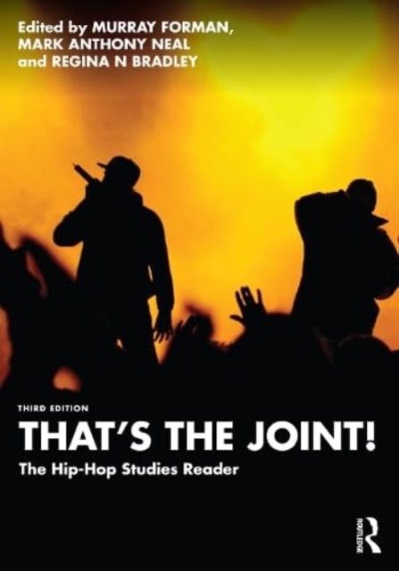 That's the Joint! : The Hip-Hop Studies Reader, Paperback / softback Book