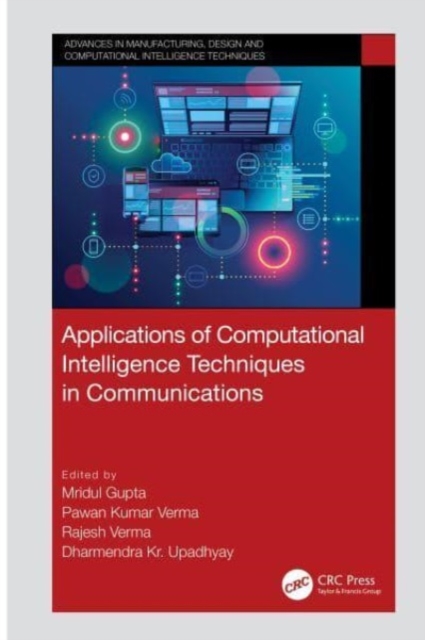 Applications of Computational Intelligence Techniques in Communications, Hardback Book
