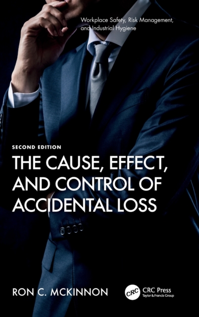 The Cause, Effect, and Control of Accidental Loss, Hardback Book