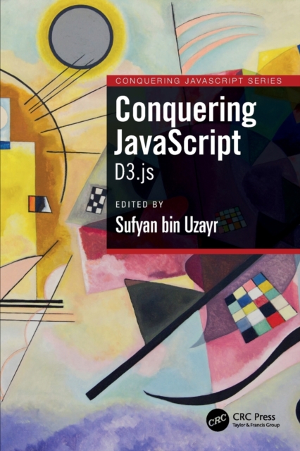 Conquering JavaScript : D3.js, Paperback / softback Book