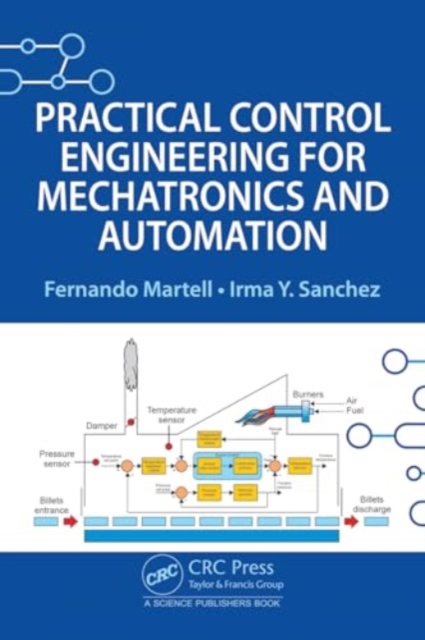 Practical Control Engineering for Mechatronics and Automation, Hardback Book