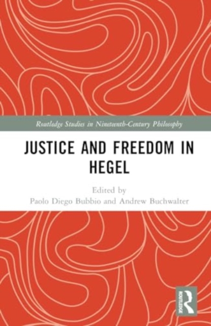 Justice and Freedom in Hegel, Hardback Book