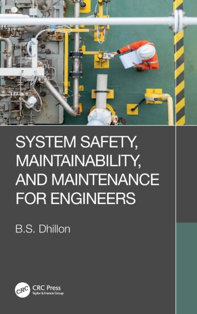 System Safety, Maintainability, and Maintenance for Engineers, Hardback Book