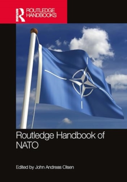 Routledge Handbook of NATO, Hardback Book