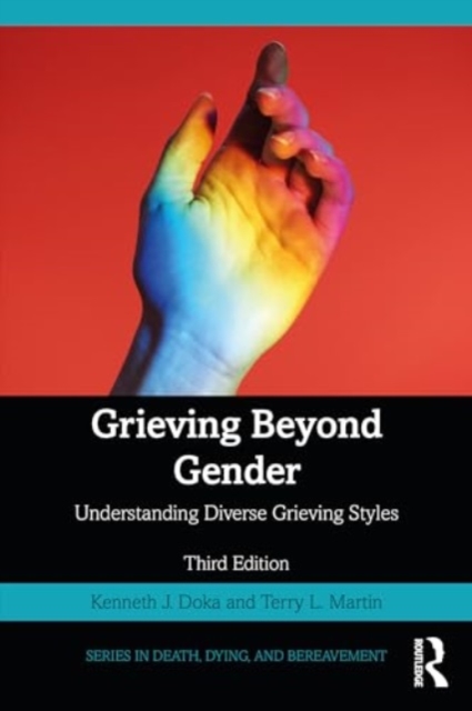 Grieving Beyond Gender : Understanding Diverse Grieving Styles, Paperback / softback Book