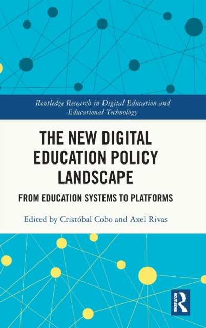 The New Digital Education Policy Landscape : From Education Systems to Platforms, Hardback Book