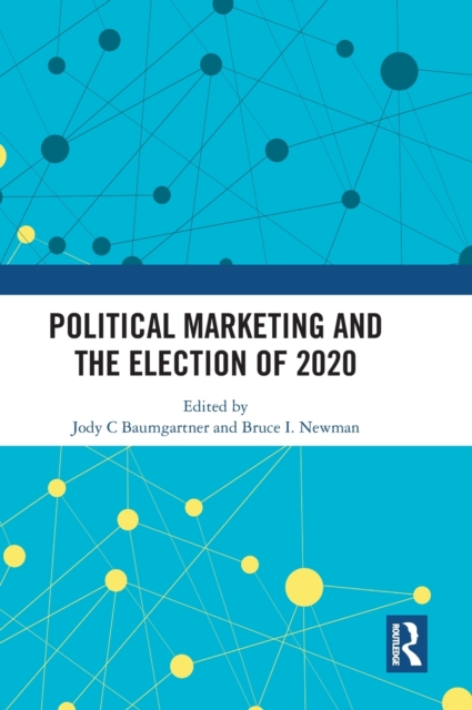Political Marketing and the Election of 2020, Hardback Book