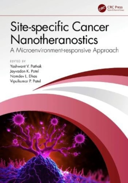 Site-specific Cancer Nanotheranostics : A Microenvironment-responsive Approach, Hardback Book