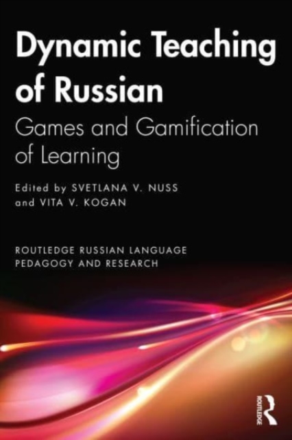 Dynamic Teaching of Russian : Games and Gamification of Learning, Paperback / softback Book