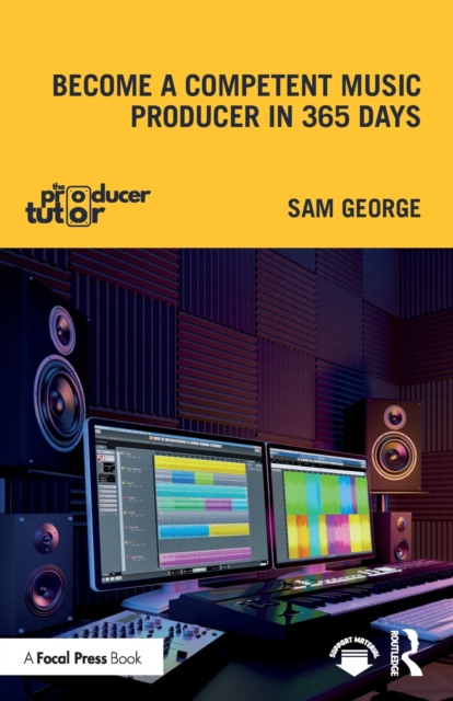 Become a Competent Music Producer in 365 Days, Paperback / softback Book
