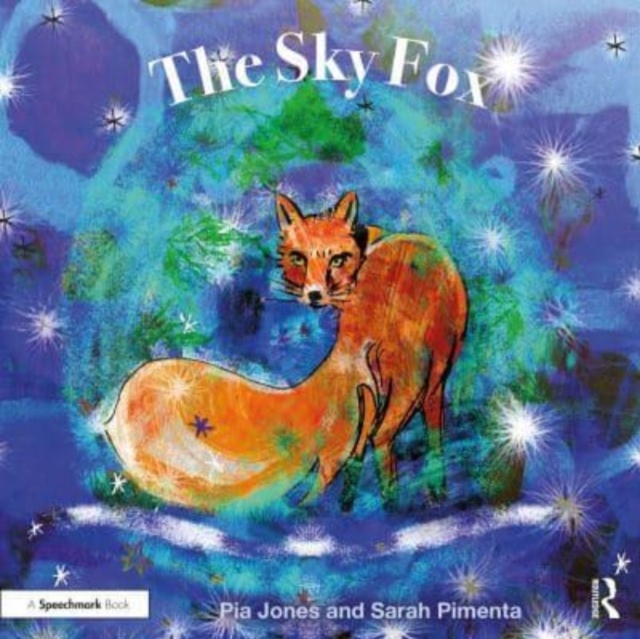 The Sky Fox : For Children With Feelings Of Loneliness, Paperback / softback Book