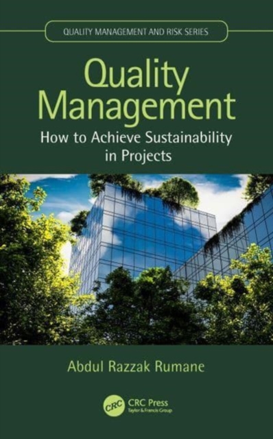 Quality Management : How to Achieve Sustainability in Projects, Hardback Book