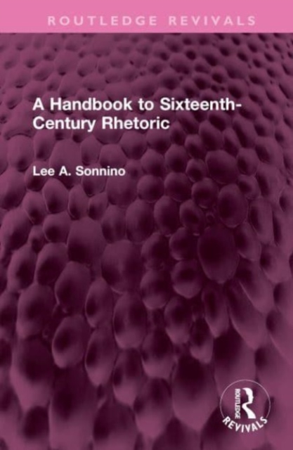 A Handbook to Sixteenth-Century Rhetoric, Hardback Book