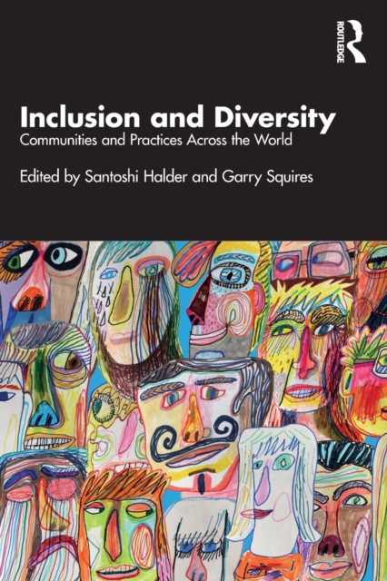 Inclusion and Diversity : Communities and Practices Across the World, Paperback / softback Book